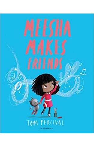 Meesha Makes Friends: A Big Bright Feelings Book - (PB)